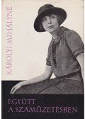 Károlyi Mihályné - Együtt a száműzetésben