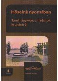 Tóth Zsolt - Hőseink nyomában - Tanulmánykötet a hadisírok kutatásról - Tanulmánykötet a hadisírok kutatásáról