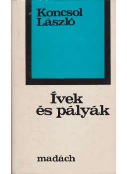 Koncsol László - Ívek és pályák Koncsol László - Ívek és pályák, Pozsony 1981 antikvár könyv