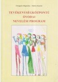 Chrappán Magdolna,Fábián Katalin - Tevékenységközpontú óvodai nevelési program (dedikált)