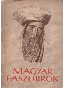 Kampis Antal - Magyar faszobrok Kampis Antal - Magyar faszobrok, Budapest 1939 antikvár könyv