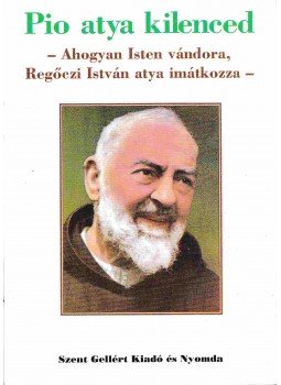 Regőczi István - Pio atya kilenced, Budapest 0 antikvár könyv