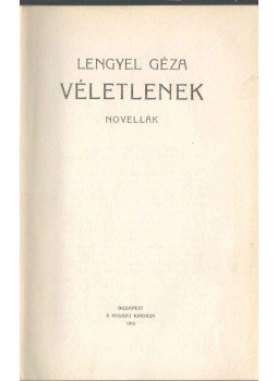 Lengyel Géza - Véletlenek Lengyel Géza - Véletlenek, 1910 antikvár könyv