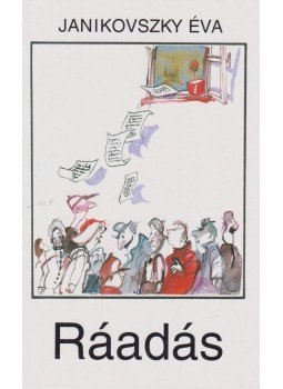 Janikovszky Éva - Ráadás Janikovszky Éva - Ráadás, Budapest 2007 antikvár könyv