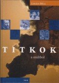 Lukács Béla - Titkok a múltból