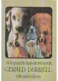Gerald Durrell,Budai Katalin - A legszebb kutyatörténetek