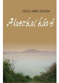 Szücs Imre Zoltán - Alaszkai kávé