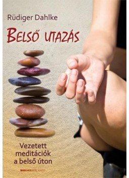 Rüdiger Dahlke - Belső utazás Rüdiger Dahlke - Belső utazás, Budapest 2020 antikvár könyv