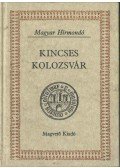 Bálint István János - Kincses Kolozsvár I.