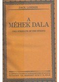 Jack London - A méhek dala