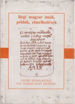 N. Abaffy Csilla - Lázár Zelma-kódex N. Abaffy Csilla - Lázár Zelma-kódex, Budapest 1992 antikvár könyv