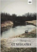 Reisinger Attila - Út Nyugatra