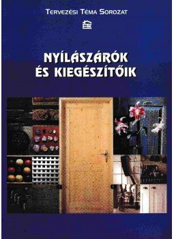Rónaszéki Endre - Nyílászárók és kiegészítőik, Budapest 2000 antikvár könyv