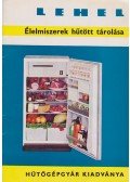 Ozsvári Ferencné - Lehel - Élelmiszerek hűtött tárolása