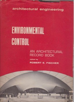 Robert E. Fischer - Environmental Control Robert E. Fischer - Environmental Control, 1965 antikvár könyv