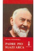 Winowska, Maria - Padre Pio igazi arca