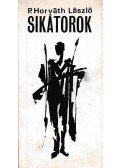 P. Horváth László - Sikátorok (Dedikált)