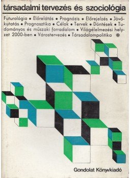 Szelényi Iván - Társadalmi tervezés és szociológia Szelényi Iván - Társadalmi tervezés és szociológia, Budapest 1973 antikvár könyv