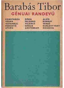 Barabás Tibor - Génuai randevú (Dedikálás), Budapest 1969 antikvár könyv