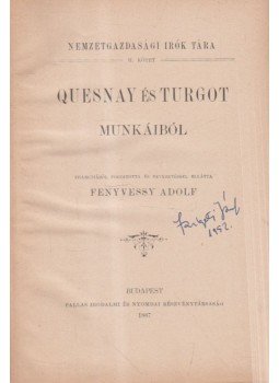 Francois Quesnay, Anne-Robert-Jacques Turgot - Quesnay és Turgot munkáiból, Budapest 1887 antikvár könyv