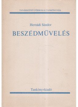 Hernádi Sándor - Beszédművelés Hernádi Sándor - Beszédművelés, Budapest 1988 antikvár könyv