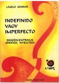 Sándor László - Indefinido vagy imperfecto