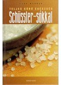 Hans Wagner - Teljes körű egészség Schüssler-sókkal