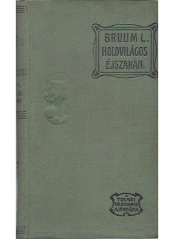 Laurids Bruun - Holdvilágos éjszakán, Budapest 0 antikvár könyv