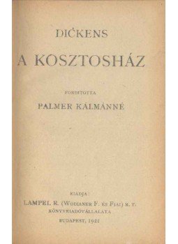 Charles Dickens - A kosztosház, Budapest 1921 antikvár könyv