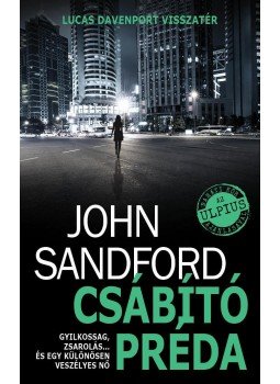 John Sandford - Csábító préda John Sandford - Csábító préda, Budapest 2017 antikvár könyv