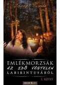Zsorzs Sande - Emlékmorzsák az idő végtelen labirintusából (I. kötet)