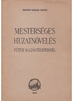 Orolin András, Bosohán István - Mesterséges huzatnövelés fűtési kazántelepeknél,  1955 antikvár könyv