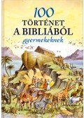 Jackie Andrews - 100 történet a Bibliából gyermekeknek