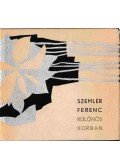 Szemlér Ferenc - Különös korban
