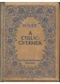 Oscar Wilde - A csillaggyermek
