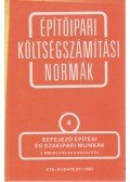  - Építőipari költségszámítási normák 4.