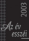 Szigethy Gábor - Az év esszéi 2003