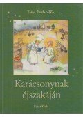 Ida Bohatta,Csillag Éva - Karácsonynak éjszakáján
