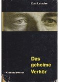 Curt Letsche - Das geheime Verhör
