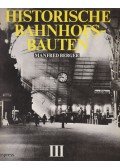 Manfred Berger - Historische Bahnhofsbauten III