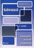 Porkolábné Papp Zsuzsa - Szövegelő 7. osztály - Szövegértést fejlesztő gyakorlatok
