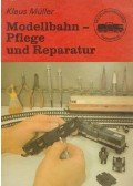 Klaus Müller - Modellbahn - Pflege und Reparatur