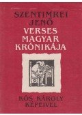 Szentimrei Jenő - Szentimrei Jenő verses magyar krónikája (dedikált)