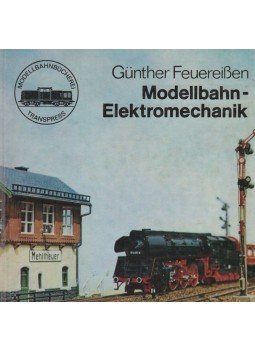 Günther Feuereißen - Modellbahn-Elektromechanik, Berlin 1979 antikvár könyv