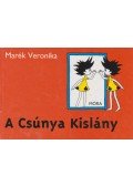 Marék Veronika - A csúnya kislány