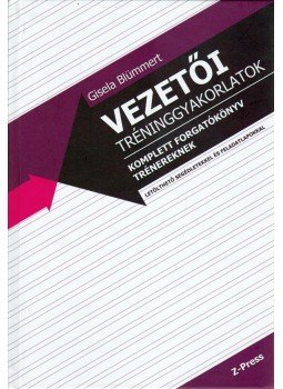 Gisela Blümmert - Vezetői tréninggyakorlatok, Miskolc 2011 antikvár könyv