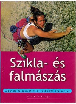 Hattingh, Garth - Szikla- és falmászás Hattingh, Garth - Szikla- és falmászás, 2004 antikvár könyv