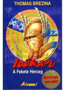 Thomas Brezina - A Fekete Herceg Thomas Brezina - A Fekete Herceg, Budapest 2006 antikvár könyv