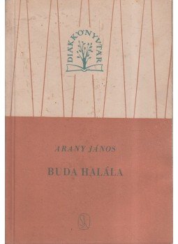 Arany János - Buda halála Arany János - Buda halála, Budapest 1958 antikvár könyv