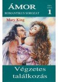 Mary King - Végzetes találkozás